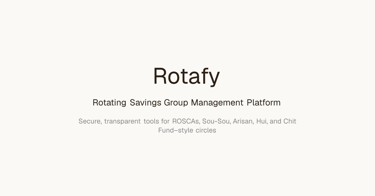 Rotafy | Rotating Savings Group Management Platform